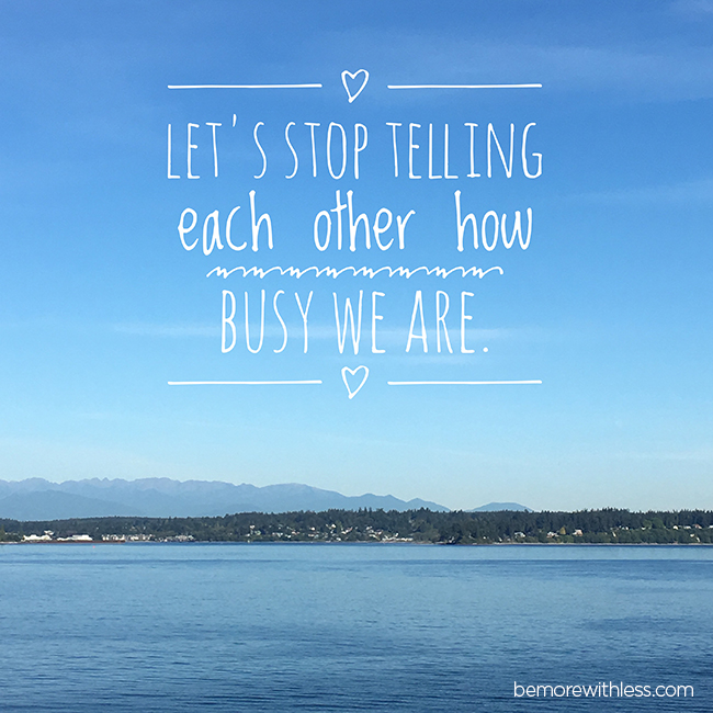 Busyness Quotes to Help You Slow Down quotes about being busy all the time